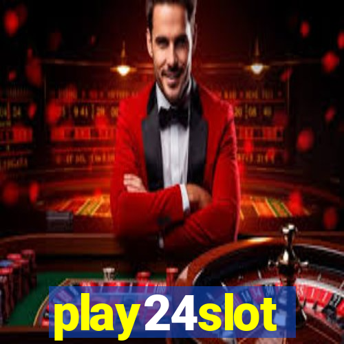 play24slot