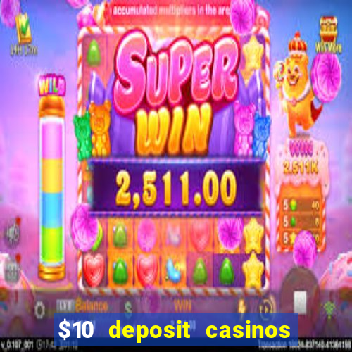 $10 deposit casinos with paysafecard