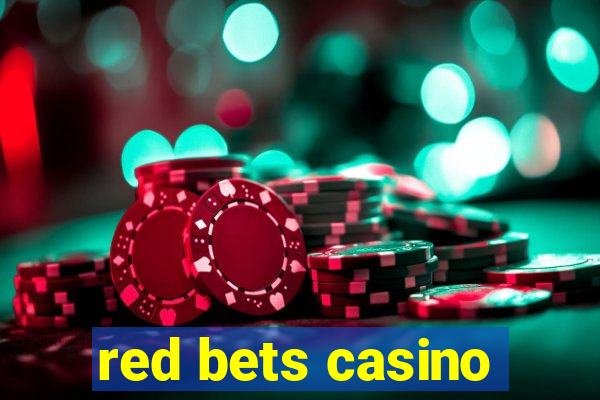 red bets casino