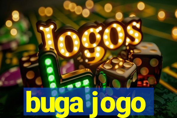 buga jogo