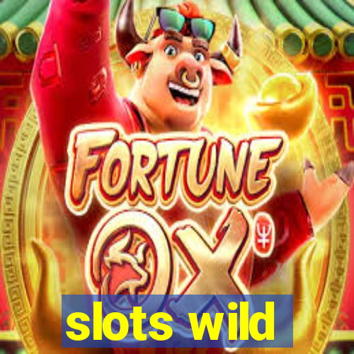 slots wild