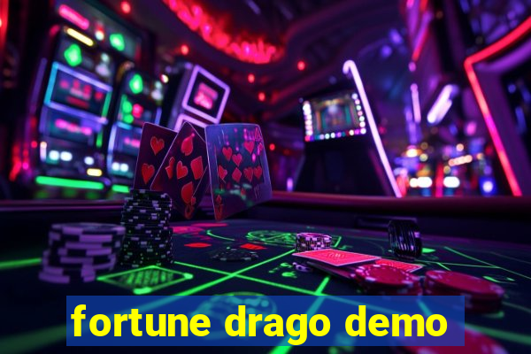 fortune drago demo