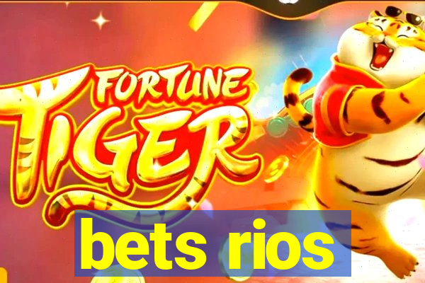 bets rios