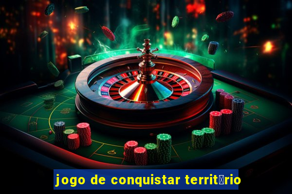 jogo de conquistar territ贸rio