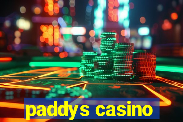 paddys casino