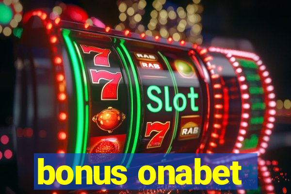 bonus onabet