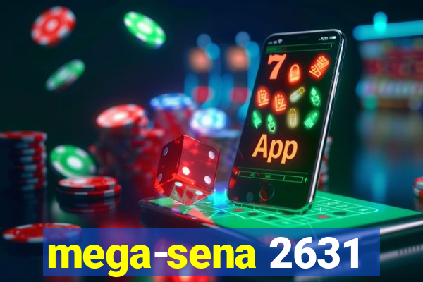 mega-sena 2631