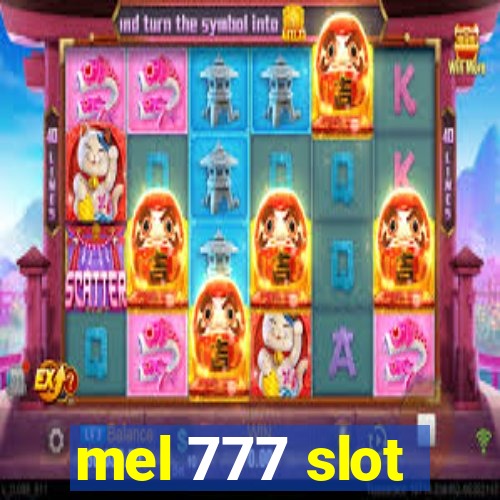 mel 777 slot