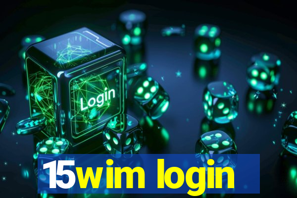 15wim login