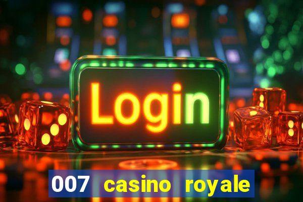 007 casino royale online legendado