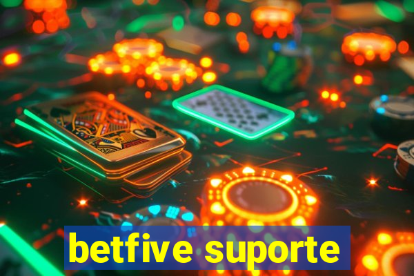 betfive suporte