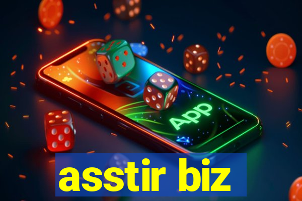 asstir biz