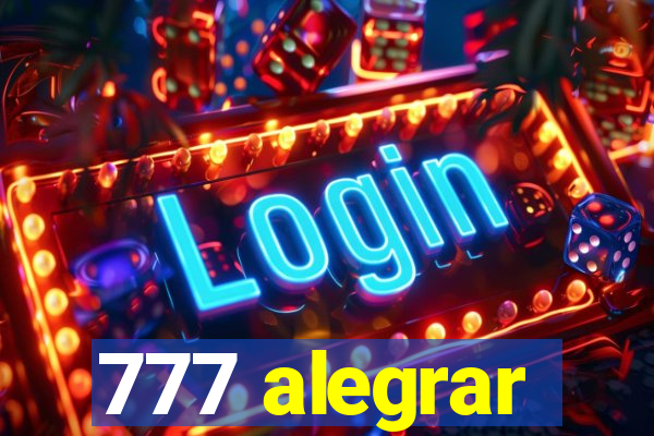 777 alegrar