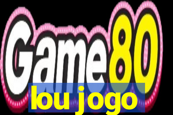 lou jogo