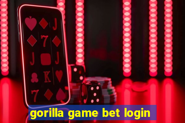 gorilla game bet login