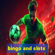 bingo and slots