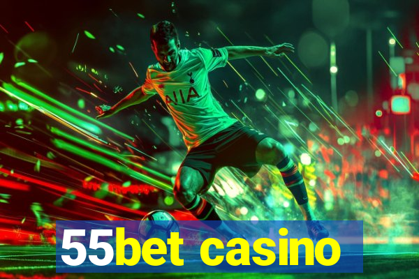 55bet casino