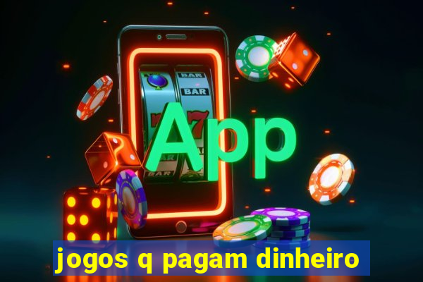 jogos q pagam dinheiro