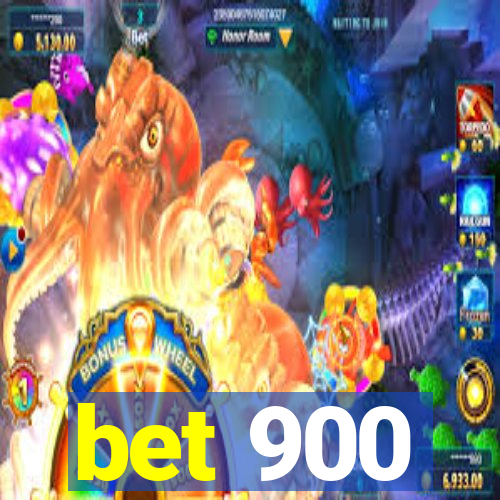 bet 900