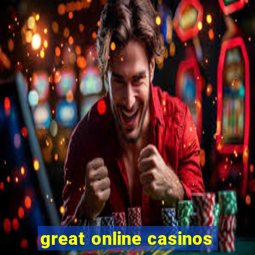 great online casinos