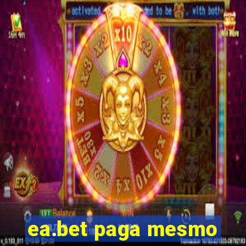 ea.bet paga mesmo