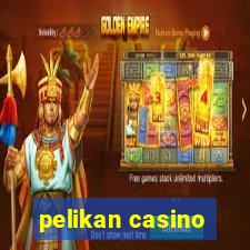 pelikan casino