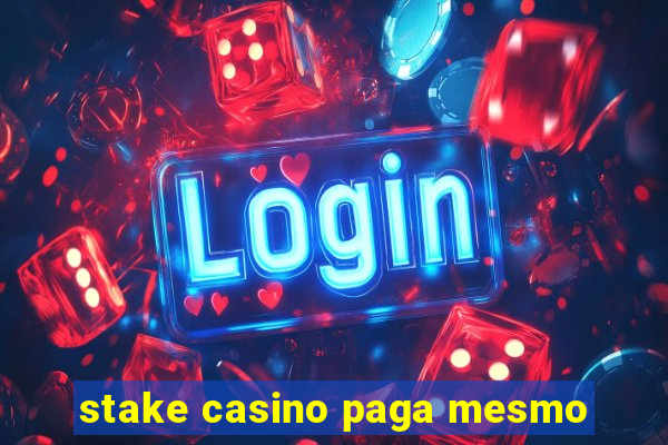 stake casino paga mesmo