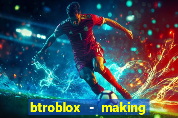 btroblox - making roblox better