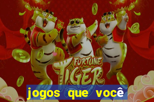 jogos que você ganha dinheiro jogando