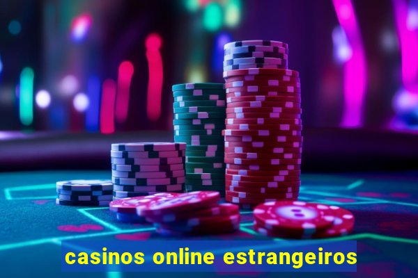 casinos online estrangeiros