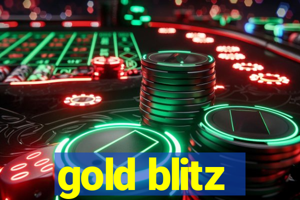 gold blitz