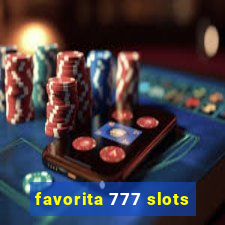 favorita 777 slots