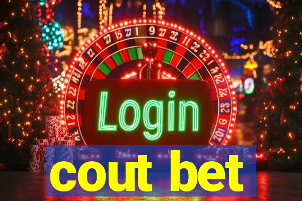 cout bet