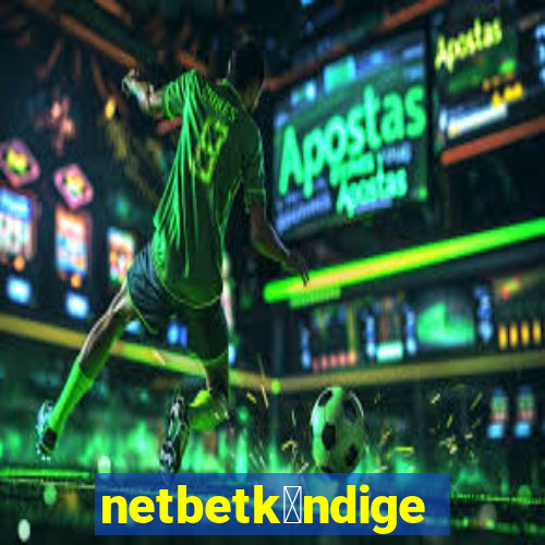 netbetk眉ndigen