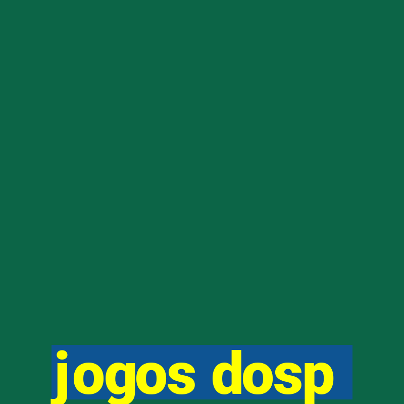 jogos dosp