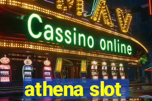 athena slot