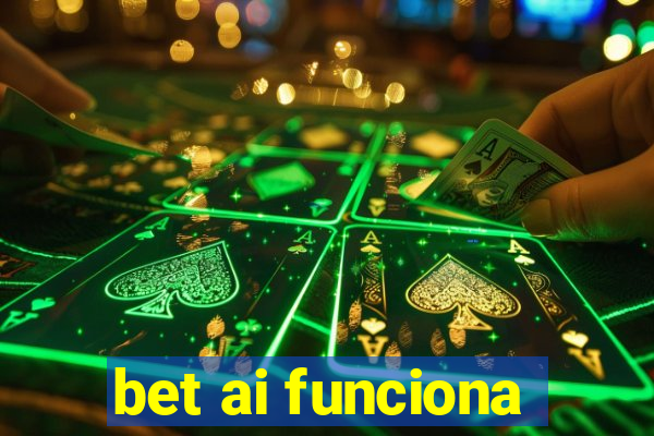 bet ai funciona