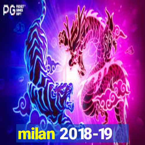 milan 2018-19