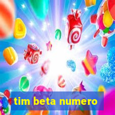 tim beta numero