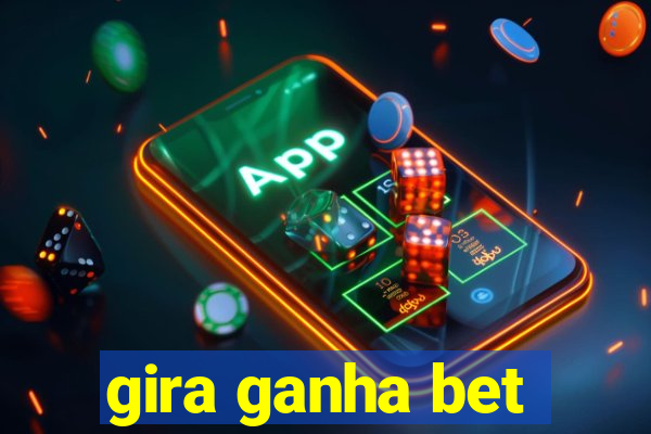 gira ganha bet