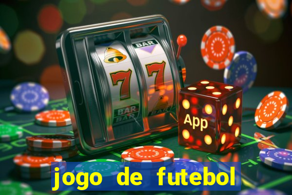 jogo de futebol valendo dinheiro