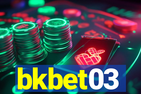 bkbet03