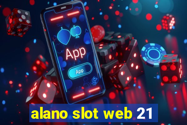 alano slot web 21