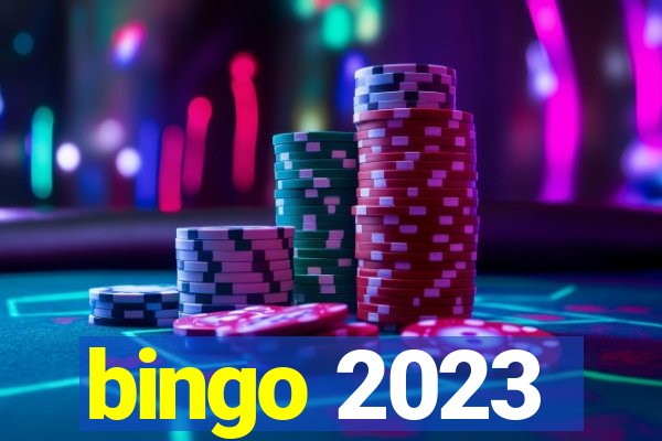 bingo 2023