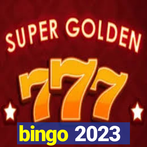 bingo 2023