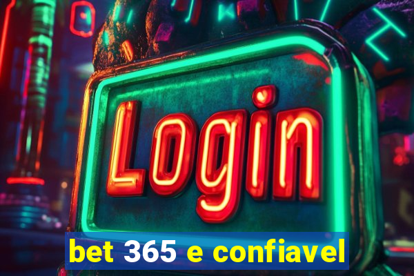 bet 365 e confiavel