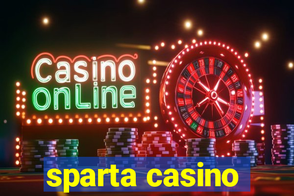 sparta casino