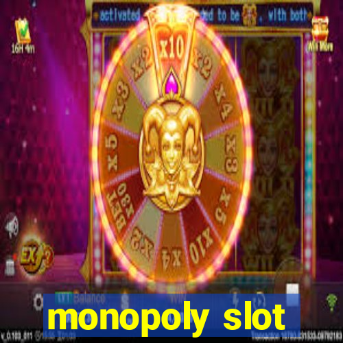 monopoly slot