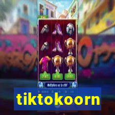 tiktokoorn