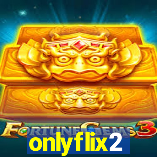 onlyflix2